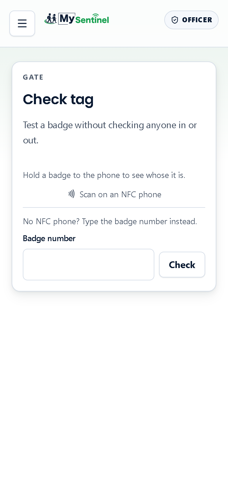 Check tag reads a badge and tells you whose it is, without recording anything.